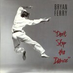 Ferry, Bryan (Roxy Music): Don't Stop the Dance (12") [VINTAGE]