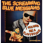 Screaming Blue Messiahs: I Wanna Be a Flintstone (12") [VINTAGE]