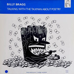 Billy Bragg - Talking With the Taxman About Poetry