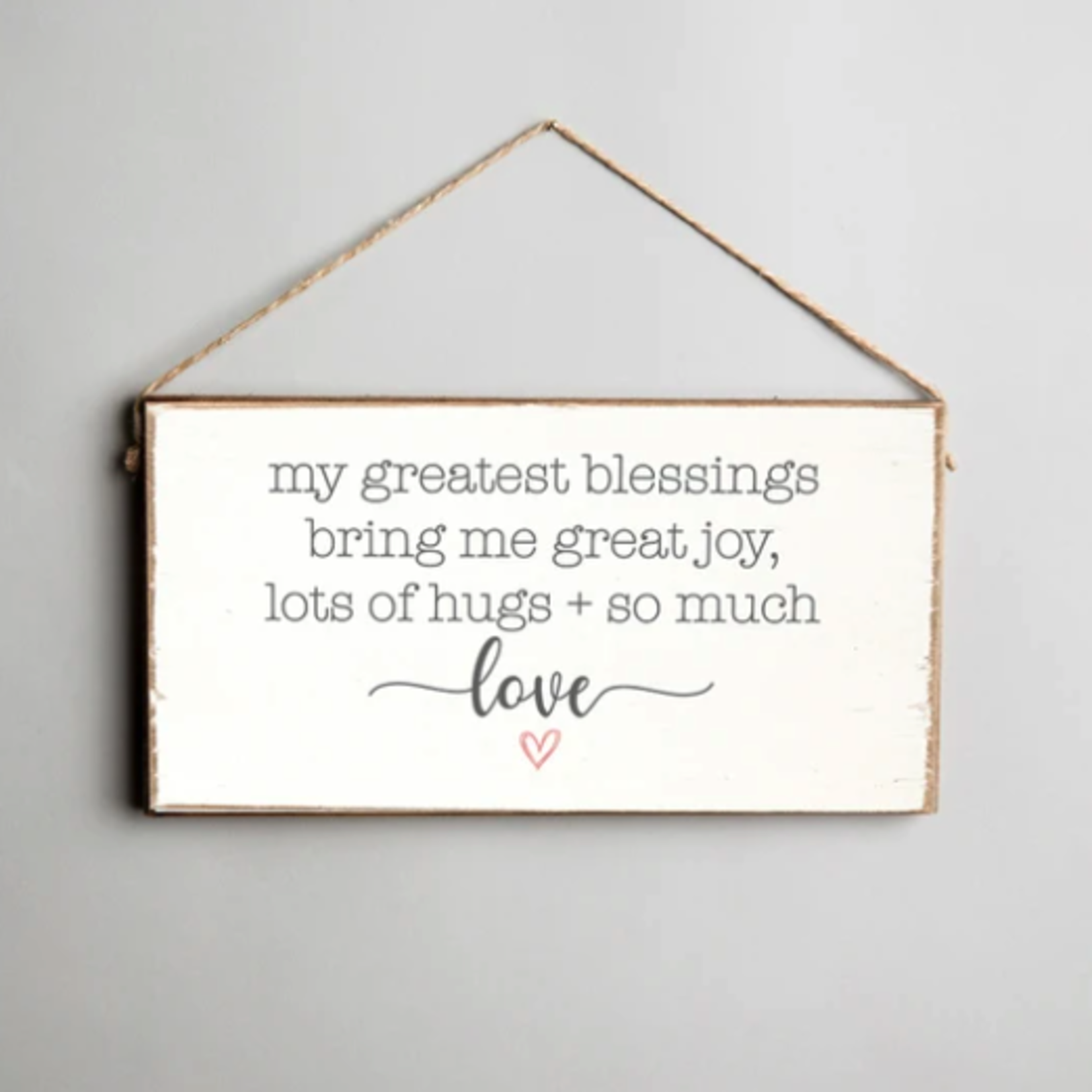 Rustic Marlin Rustic Marlin - Twine Sign - My Greatest Blessings Bring Me