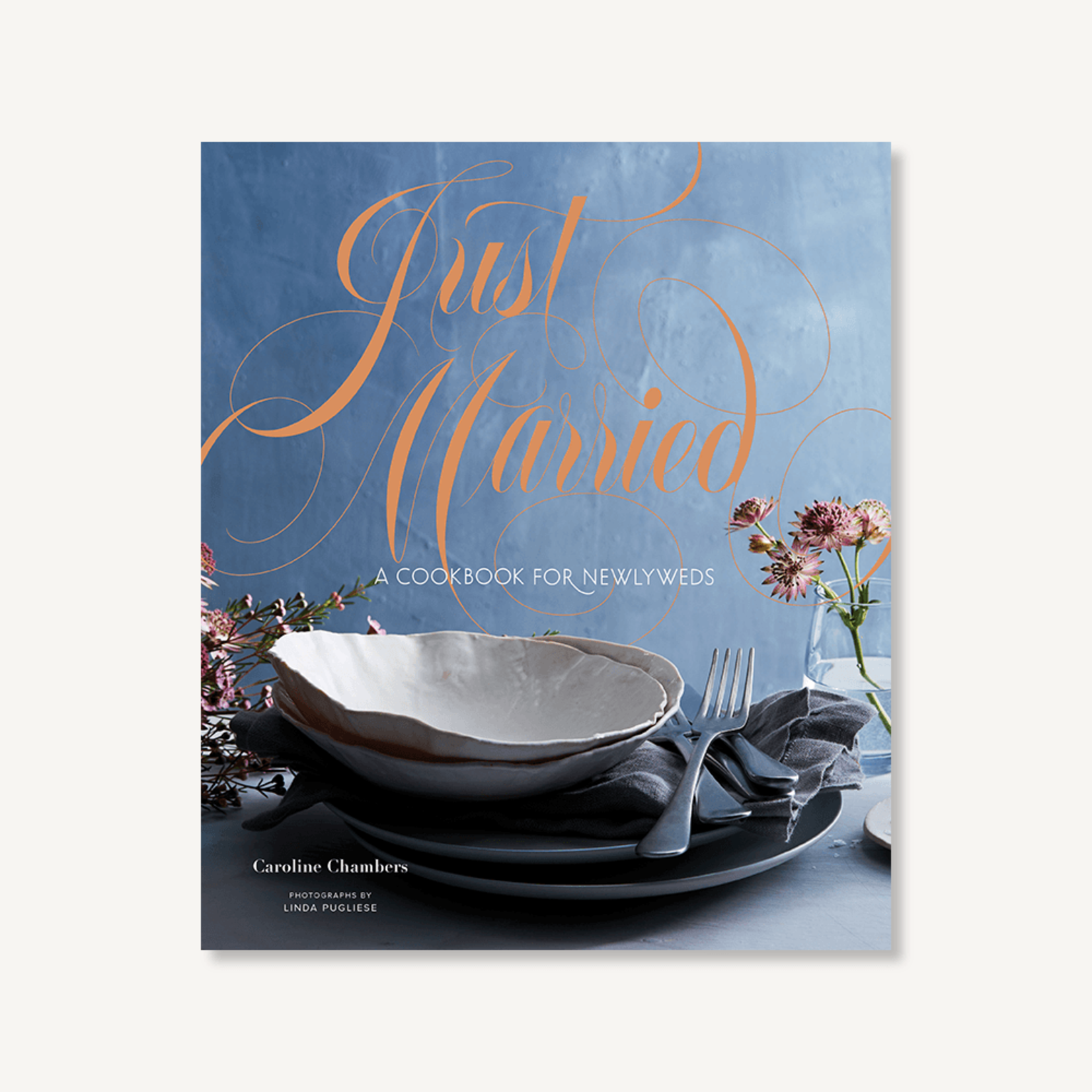 Chronicle Book Group Just Married - A Cookbook for Newlyweds