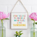 Rustic Marlin Rustic Marlin - Square Twine Sign - Stay Close to Sunshine
