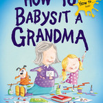 Random House Random House - How to Babysit a Grandma