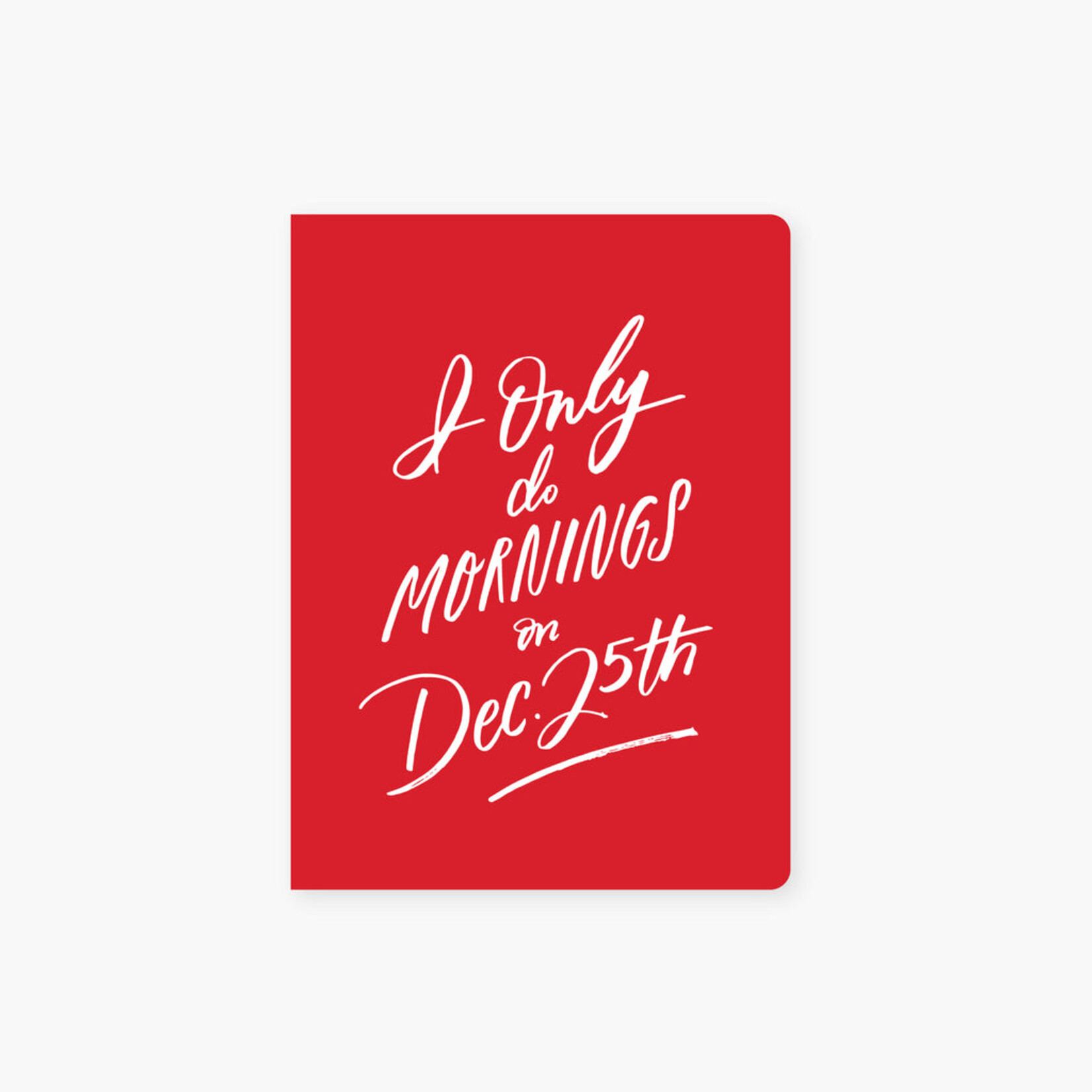 2021 Co 2021 Co. - Only Do Mornings on Dec. 25 Pocket Journal