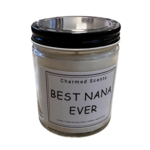 Charmed Scents - 8 oz Soy Candle - Best Nana Ever