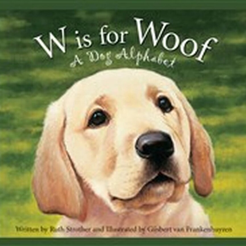 W IS FOR WOOF