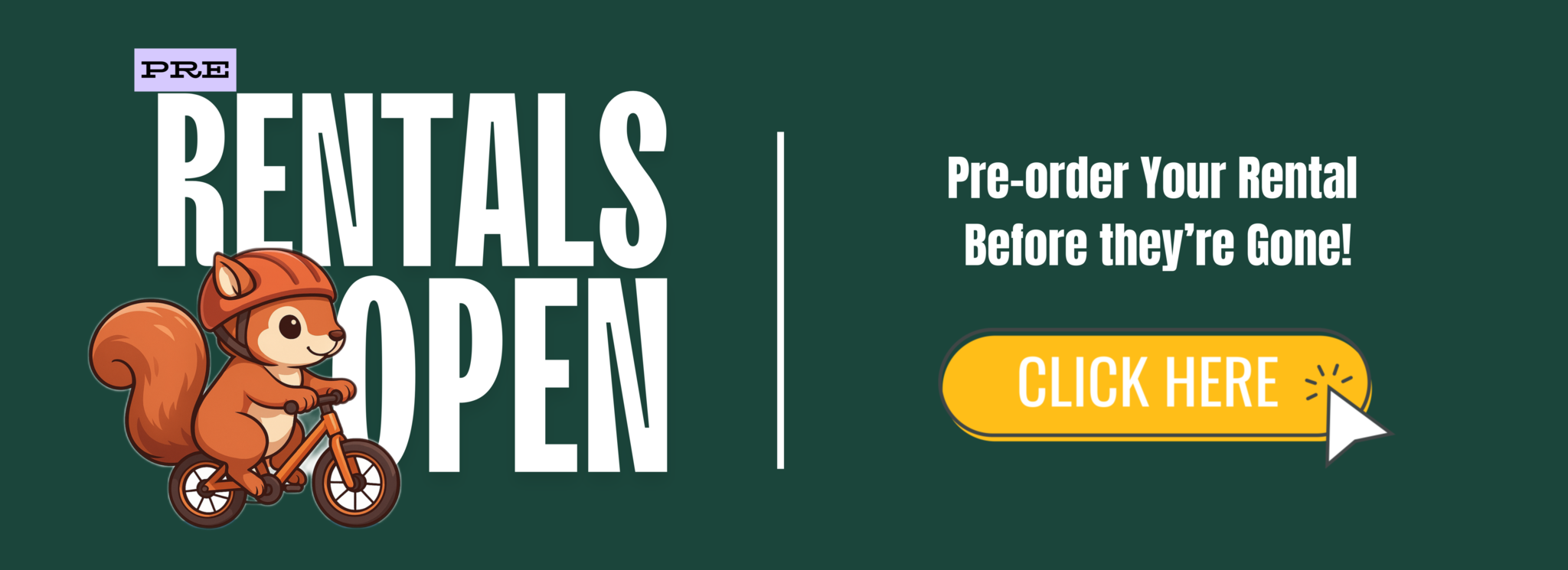 Pre-Rentals Open!