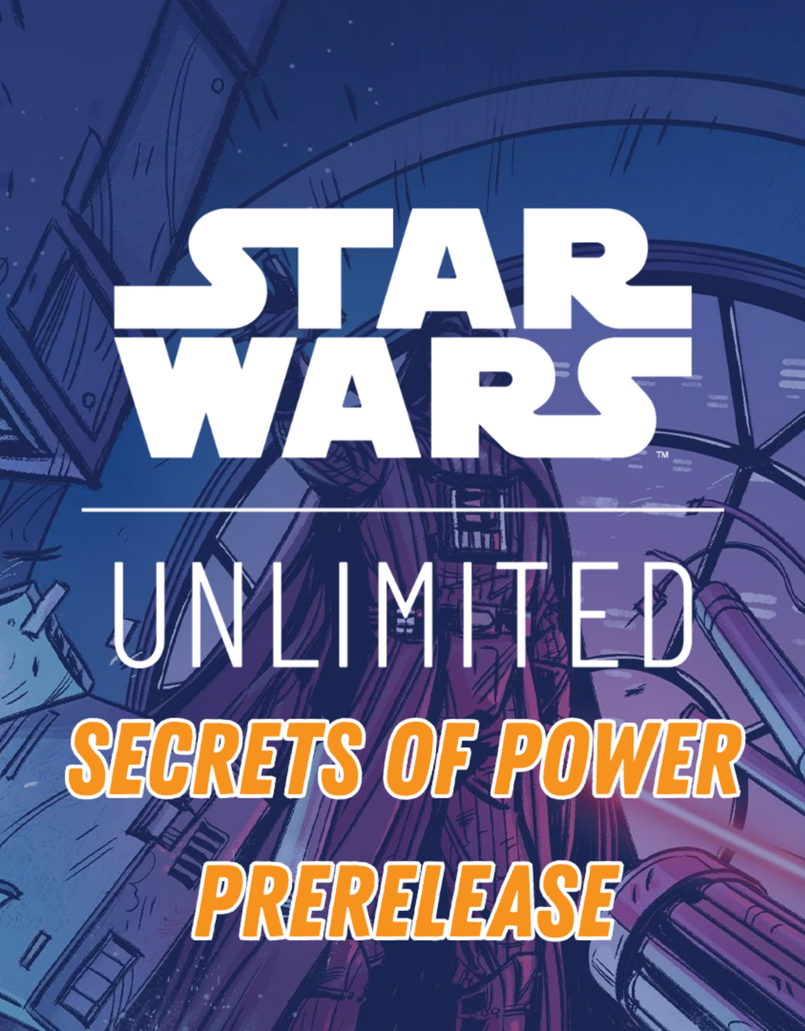 Titan Games/DMMD Games SPI - Star Wars Unlimited: Secrets of Power prerelease (11.1.25)