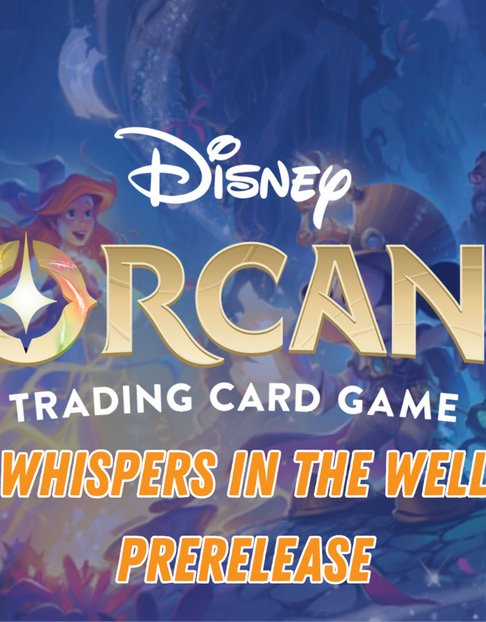 Lorcana Whispers in the Well Prerelease
