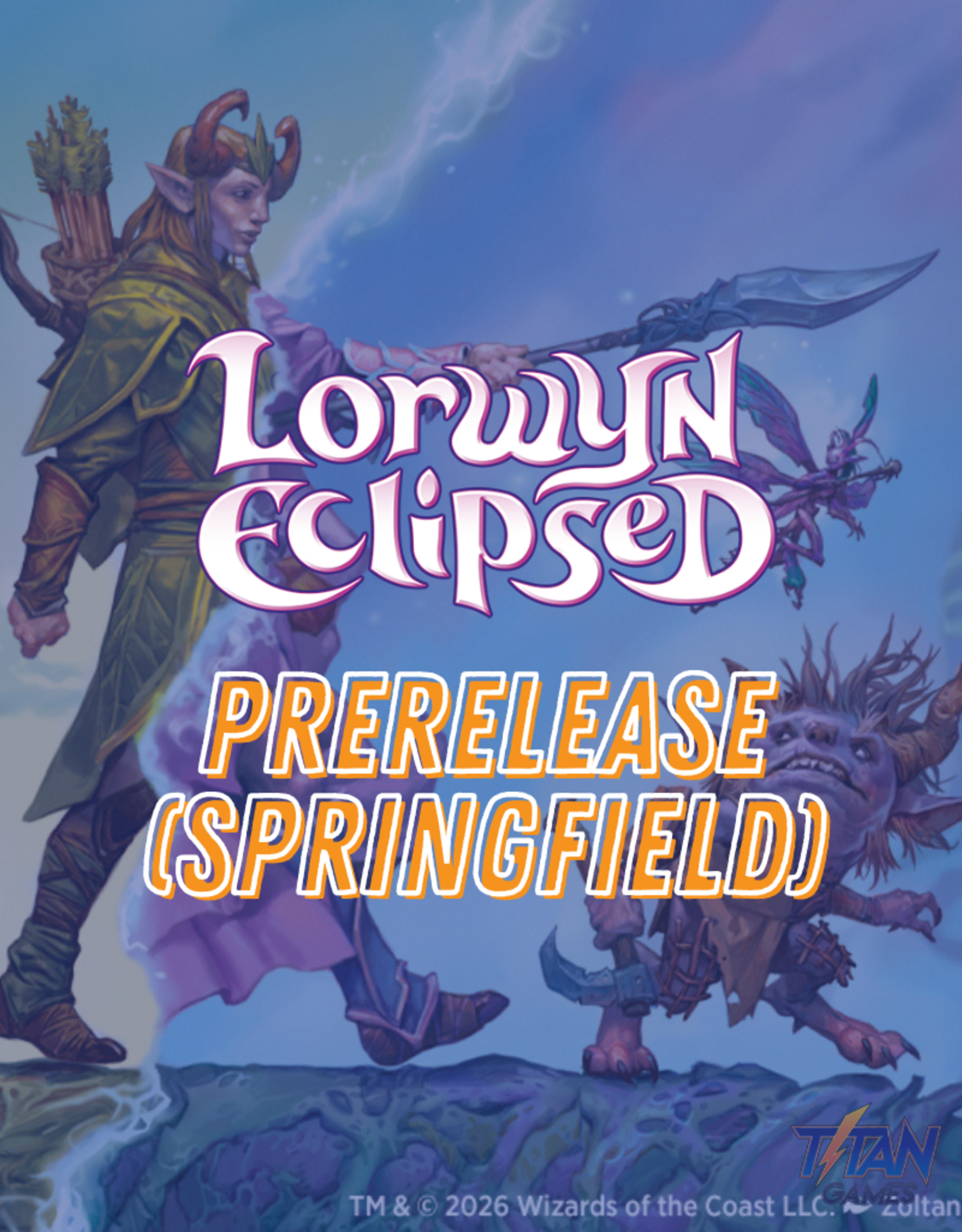 [Springfield] MTG: Lorwyn Eclipsed prerelease event entry