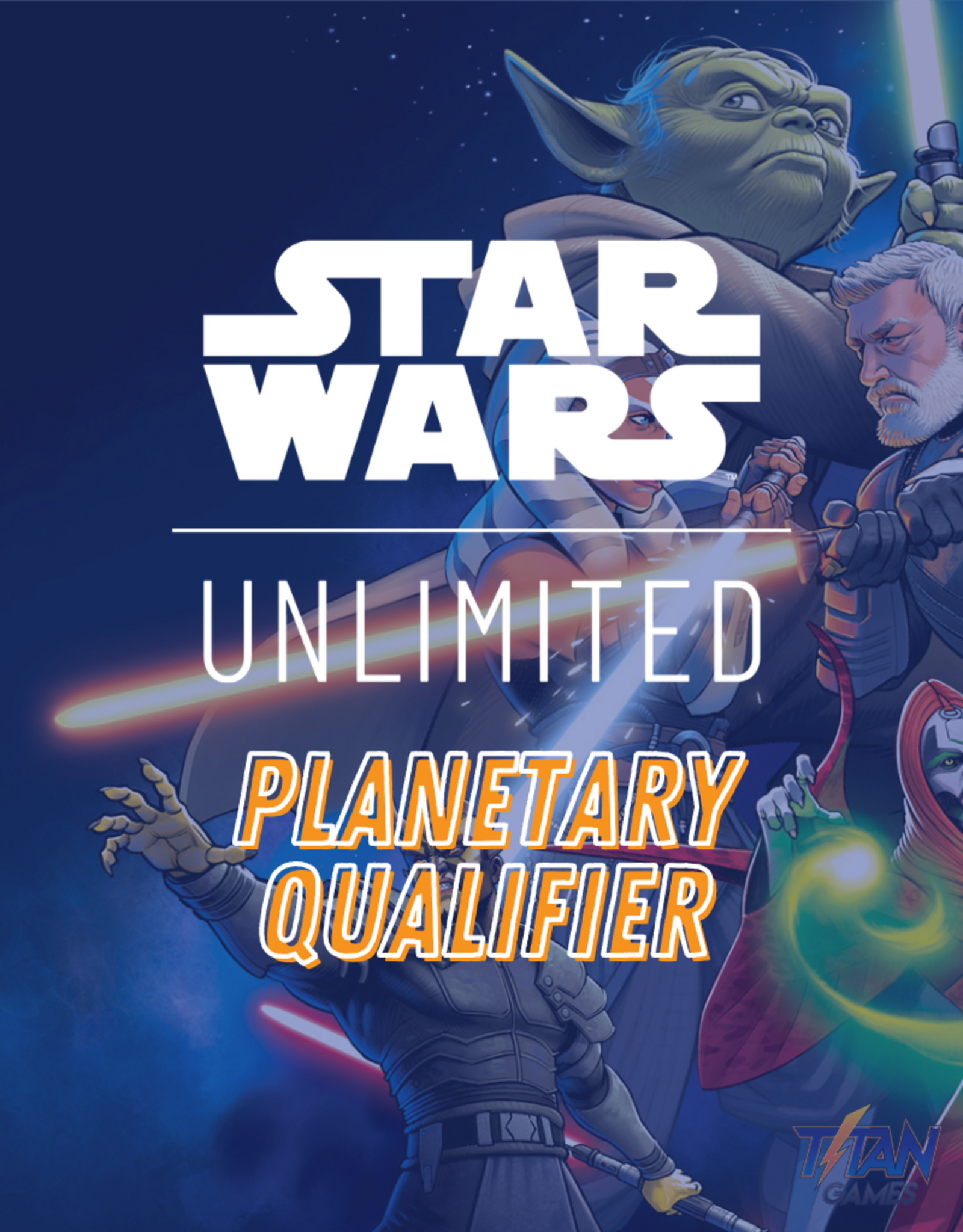 Star Wars Unlimited - Planetary Qualifier 4.4.26