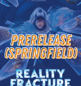[Springfield] MTG: Reality Fracture prerelease event entry