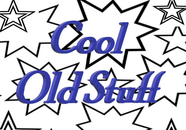 Cool Old Stuff