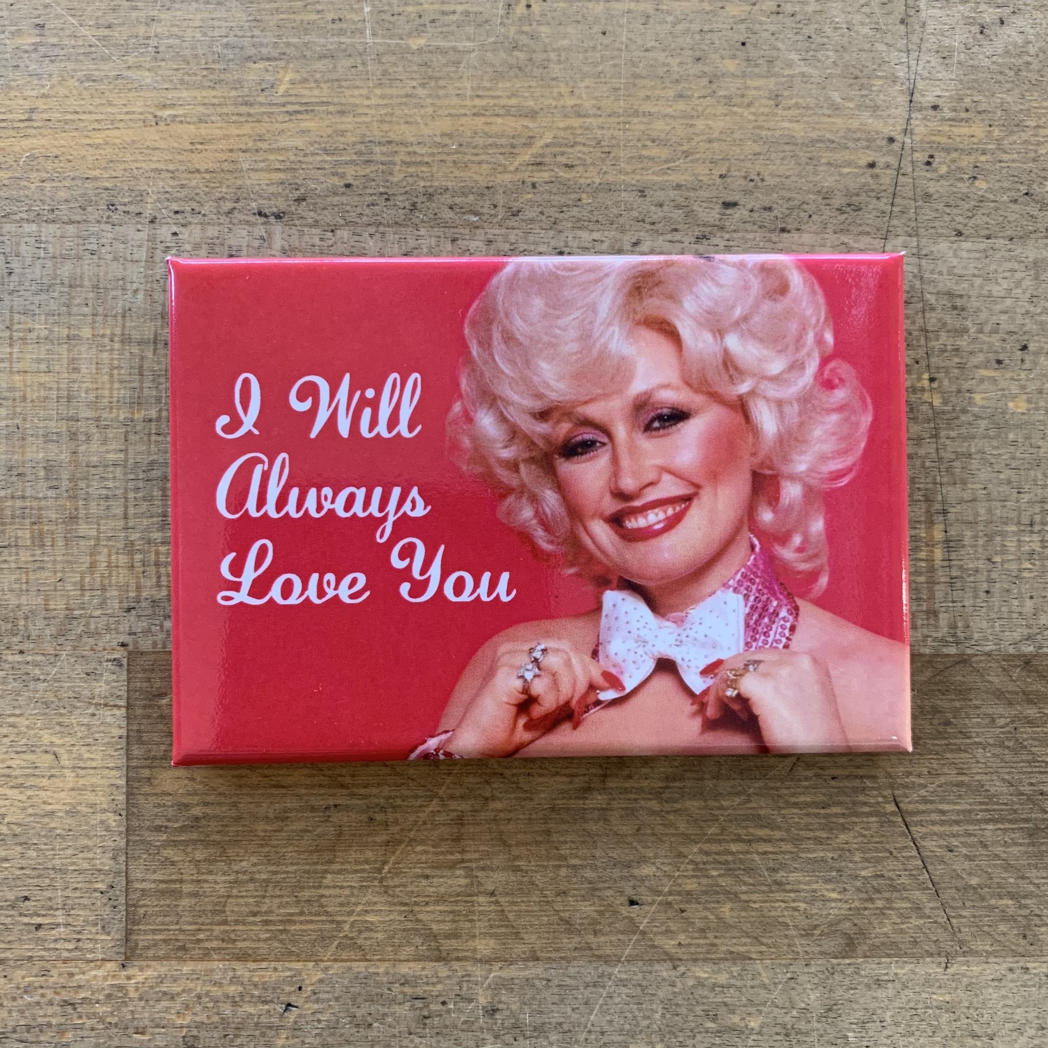 Magnet Dolly Parton I Will Always Love You Clever Cycles