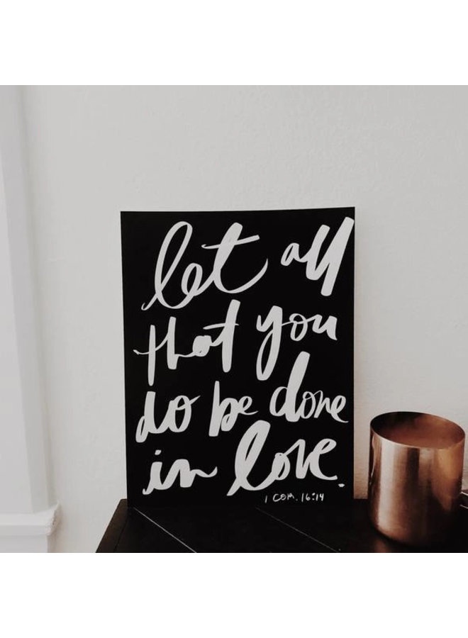 LET ALL THAT YOU DO BE DONE BANNER 8X10