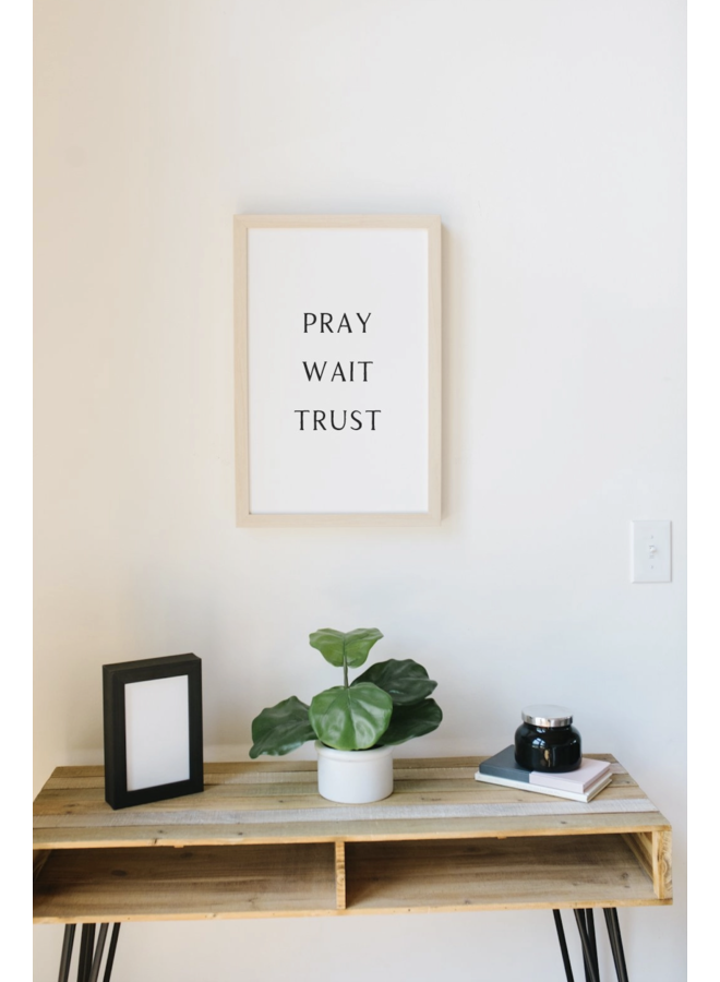 NATURAL - PRAY WAIT TRUST - 12X18X2