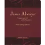 JESUS ALWAYS NOTE TAKING EDITION BOOK