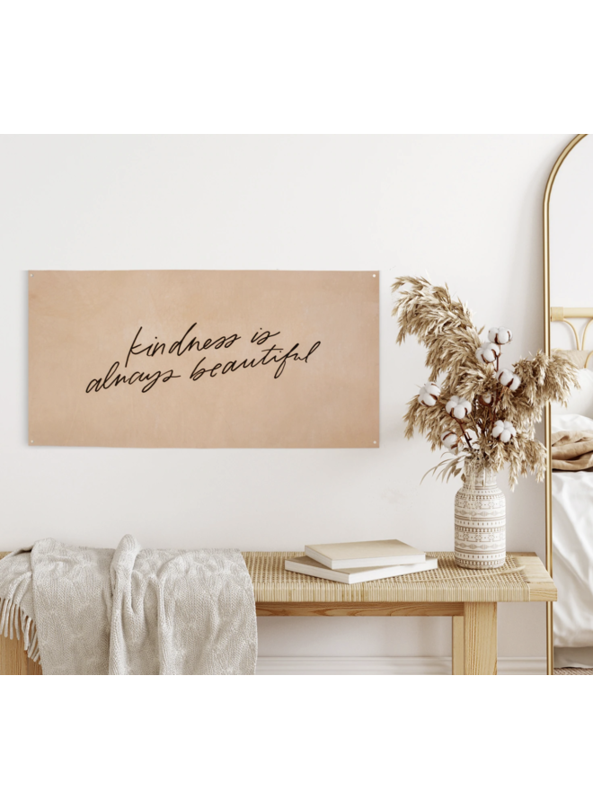 KINDNESS IS ALWAYS BEAUTIFUL LEATHER BANNER