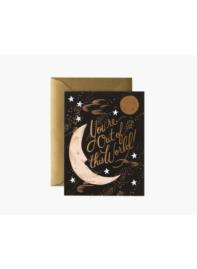 YOU'RE OUT OF THIS WORLD CARD