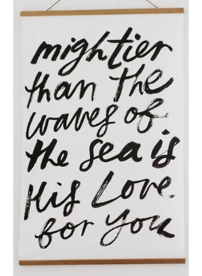 MIGHTIER THAN THE WAVES PRINT 24X36