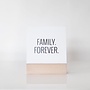 FAMILY FOREVER 6X6 QUOTE BLOCK
