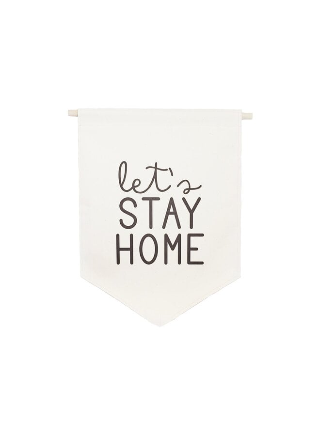 LETS STAY HOME BANNER WITH STAND 9 X 12.5