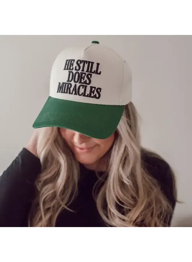 HE STILL DOES MIRACLES TRUCKER HAT