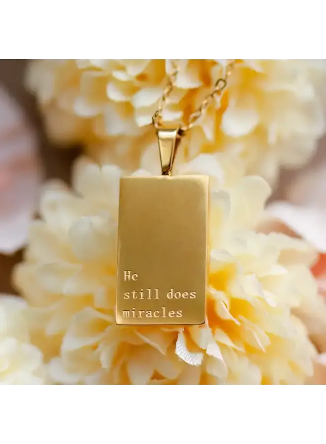 18KGF HE STILL DOES MIRACLES NECKLACE