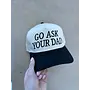 GO ASK YOUR DAD VINTAGE TRUCKER HAT