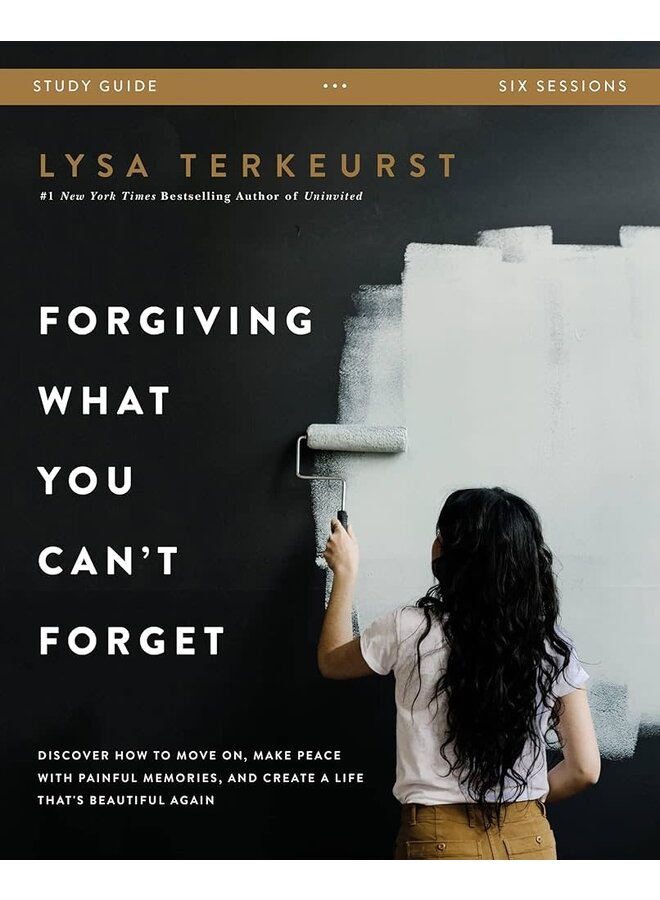 FORGIVING WHAT YOU CAN'T FORGET STUDY GUIDE