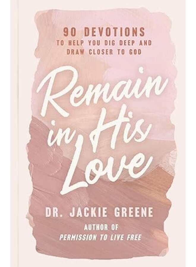 REMAIN IN HIS LOVE HARDCOVER BOOK