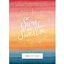SURE AS SUNRISE HARDCOVER BOOK