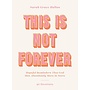 THIS IS NOT FOREVER HARDCOVER BOOK