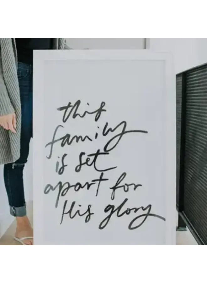 THIS FAMILY IS SET APART PRINT 24X36