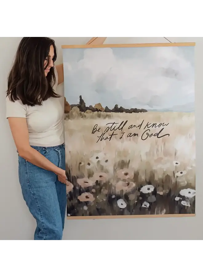 BE STILL AND KNOW PRINT ON COTTON CANVAS 30X40 W/ BANNER WOOD