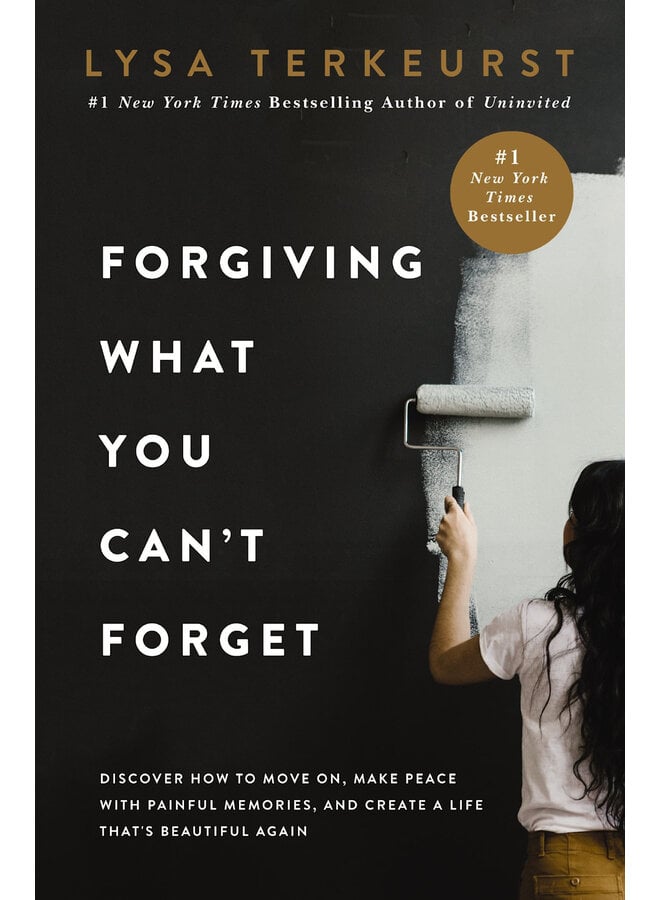 FORGIVING WHAT YOU CAN'T FORGET