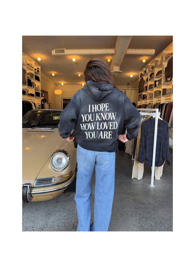 I HOPE YOU KNOW SWEATSHIRT