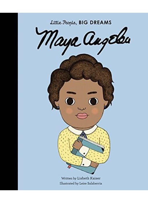 Little People Big Dreams Maya Angelou