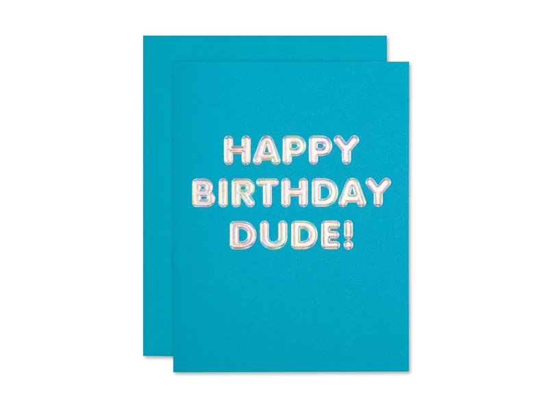 The Social Type Dude Hologram Birthday Card