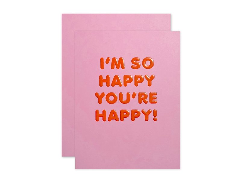 The Social Type I'm So Happy You're Happy! Card