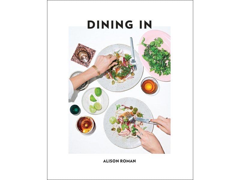 Random House Dining In : Highly Cookable Recipes: A Cookbook