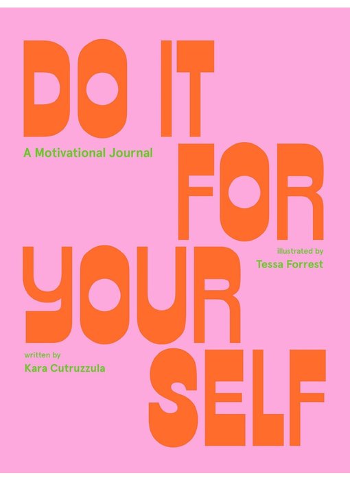 Do It For Yourself, A Guided Motivational Journal