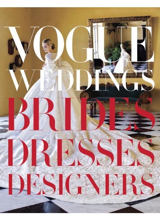 Vogue Weddings : Brides, Dresses, Designers