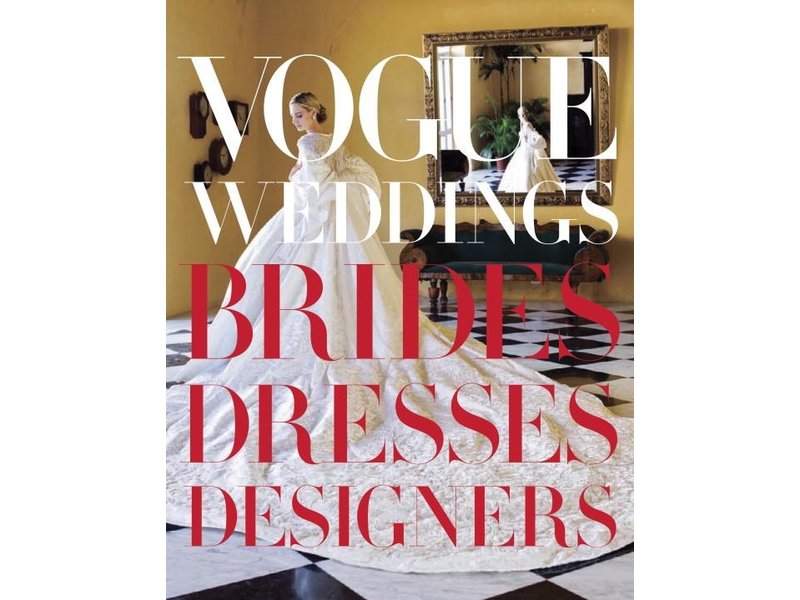 Random House Vogue Weddings : Brides, Dresses, Designers