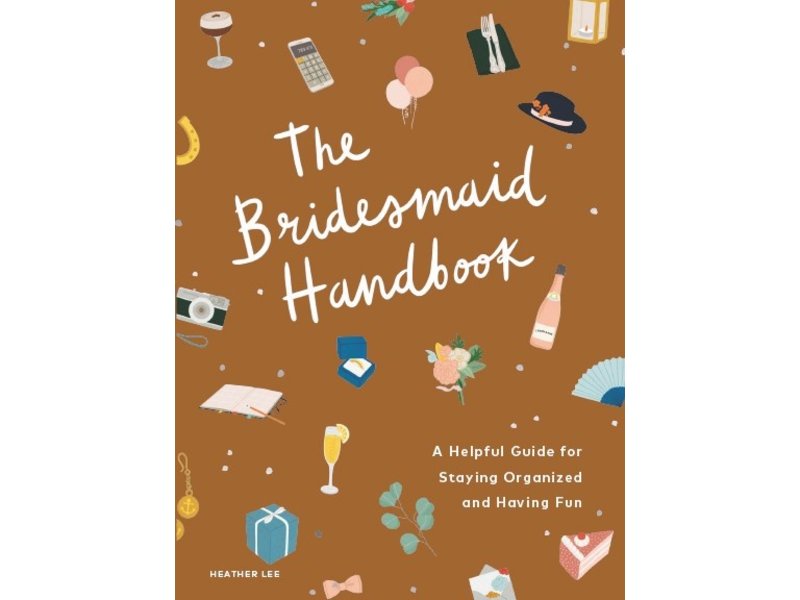 Chronicle Books The Bridesmaid Handbook