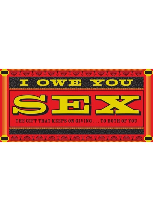 I Owe You Sex: The Gift That Keeps On Giving