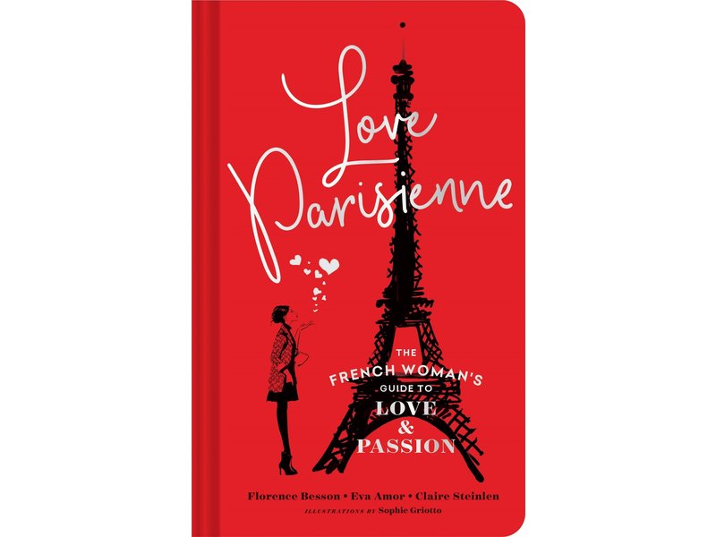 Chronicle Books Love Parisienne : The French Woman's Guide to Love and Passion