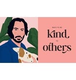 Chronicle Books Keanu Reeves' Guide to Kindness : 50 simple ways to be excellent