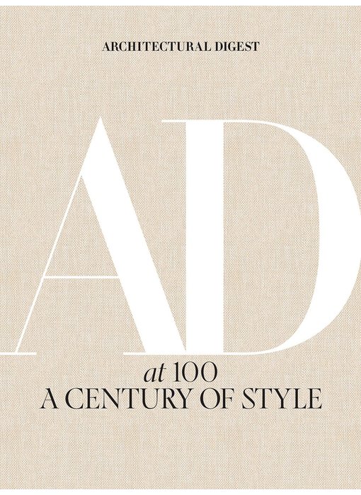 Architectural Digest at 100 : A Century of Style