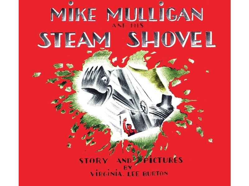 HarperCollins Publishers Mike Mulligan And His Steam Shovel : Board Book Edition